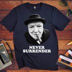 'Never Surrender'  Funny T-Shirt