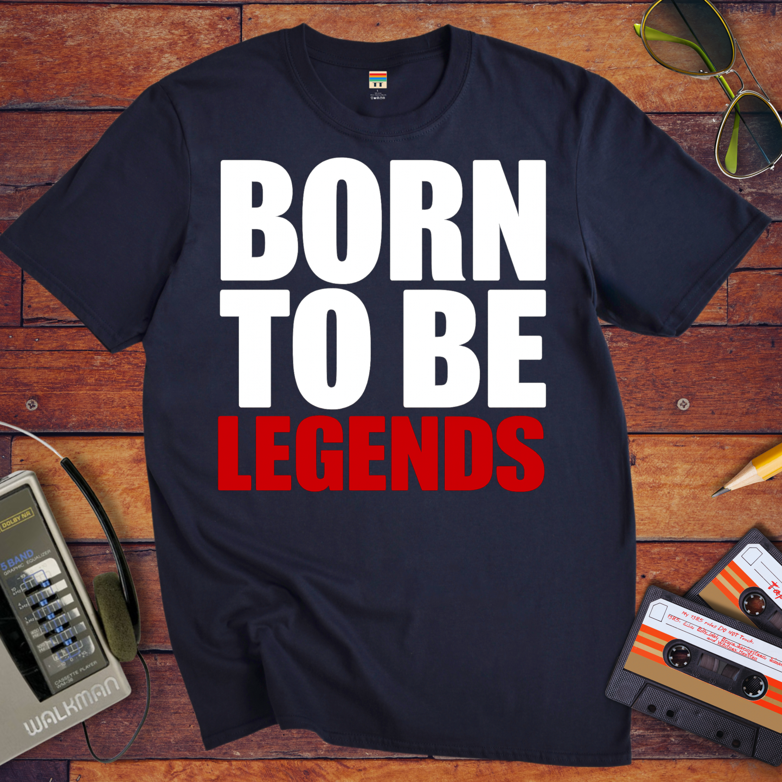 'Born to be legends' Funny T-Shirt