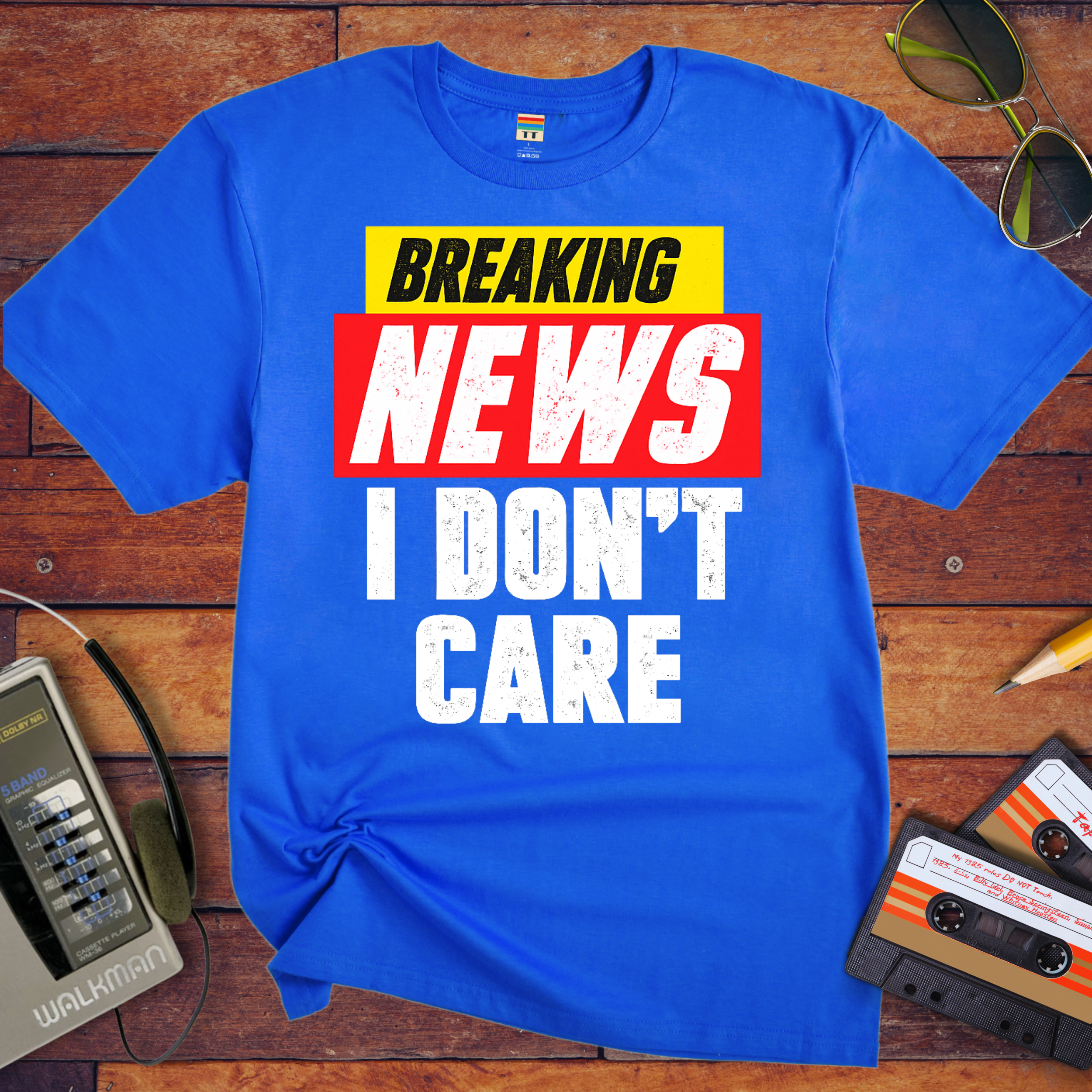 ' Breaking news: I don't care ' Funny T-Shirt