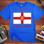 'I choose to identify as English' T-Shirt