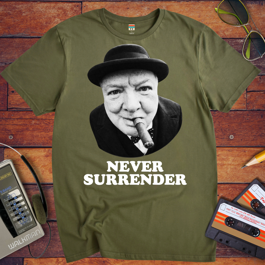 'Never Surrender'  Funny T-Shirt