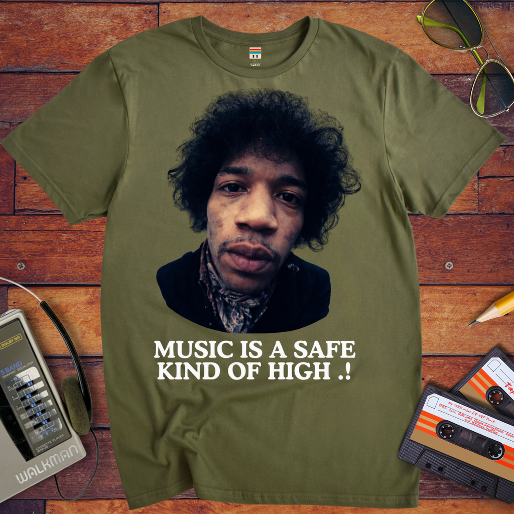 'Music is a safe kind of high' Funny T-Shirt