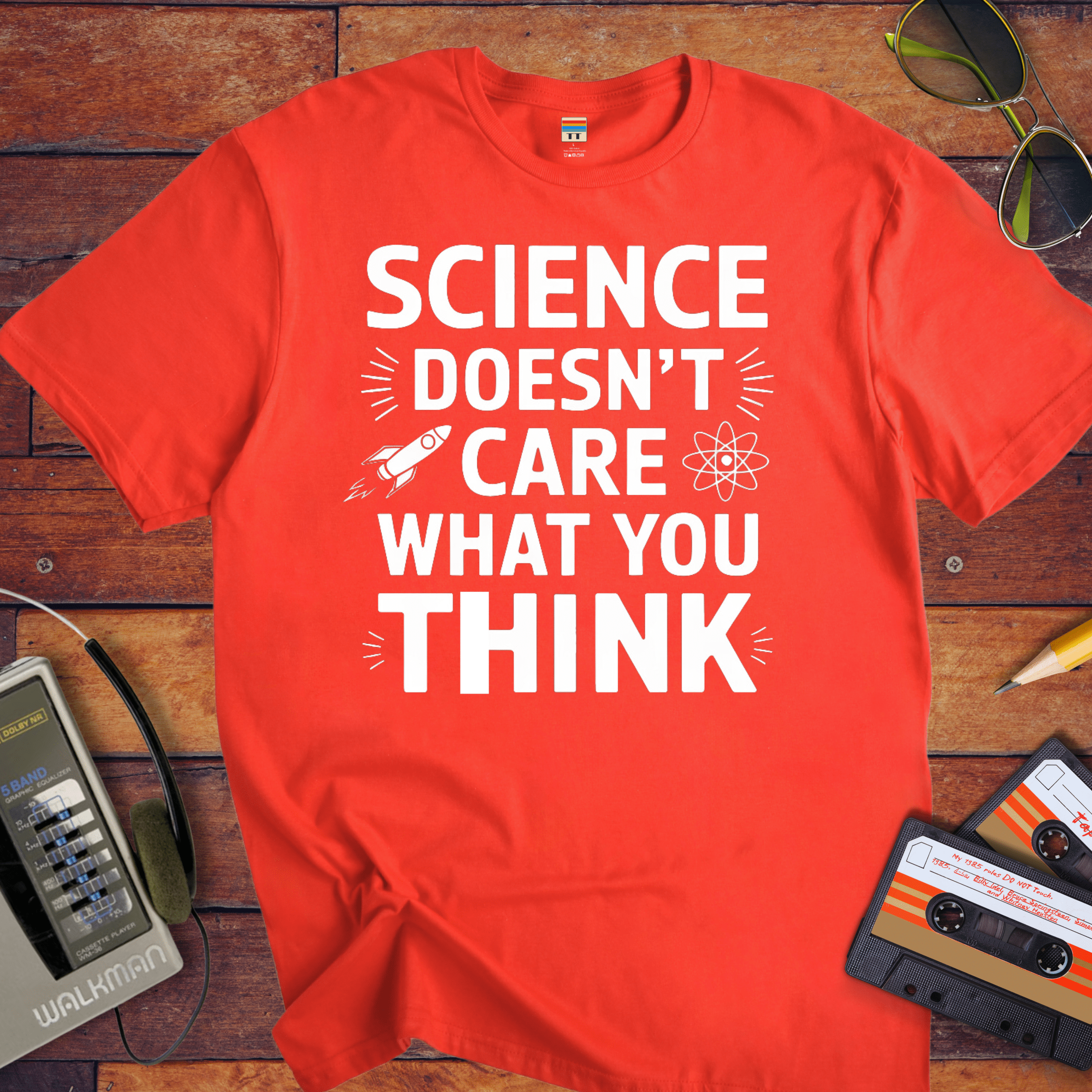 "Science doesn't care about what you think" Funny T-Shirt