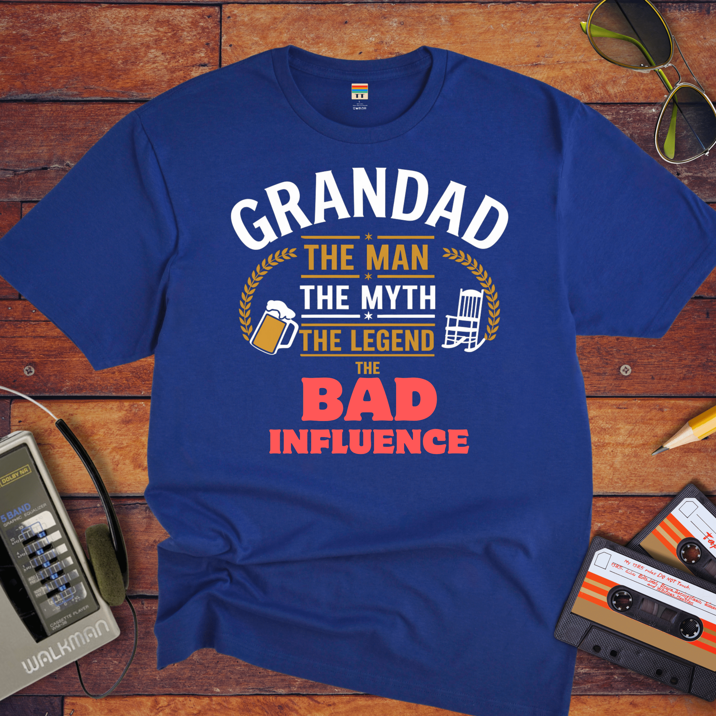 "Grandad, the man, the myth, the legend the bad influence. " Funny T-Shirt