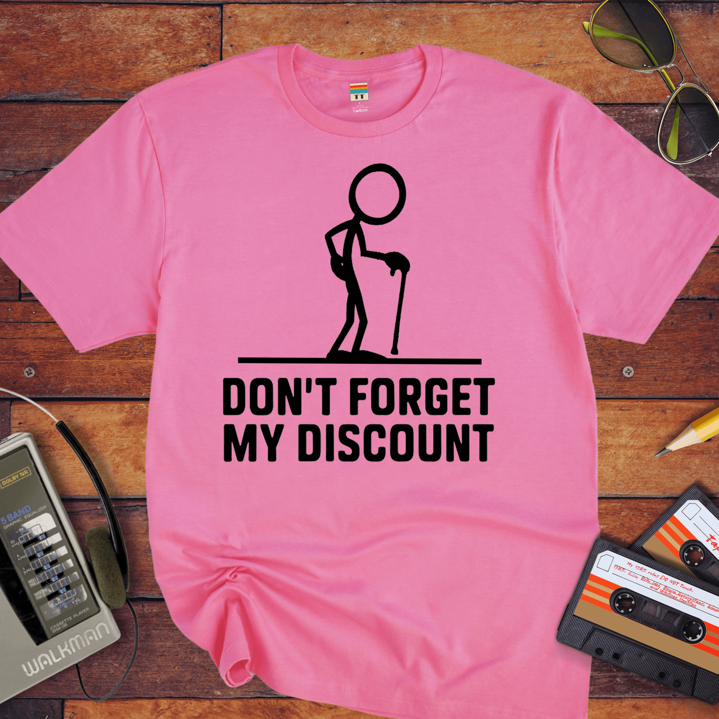 "Don't forget the discount " T-Shirt
