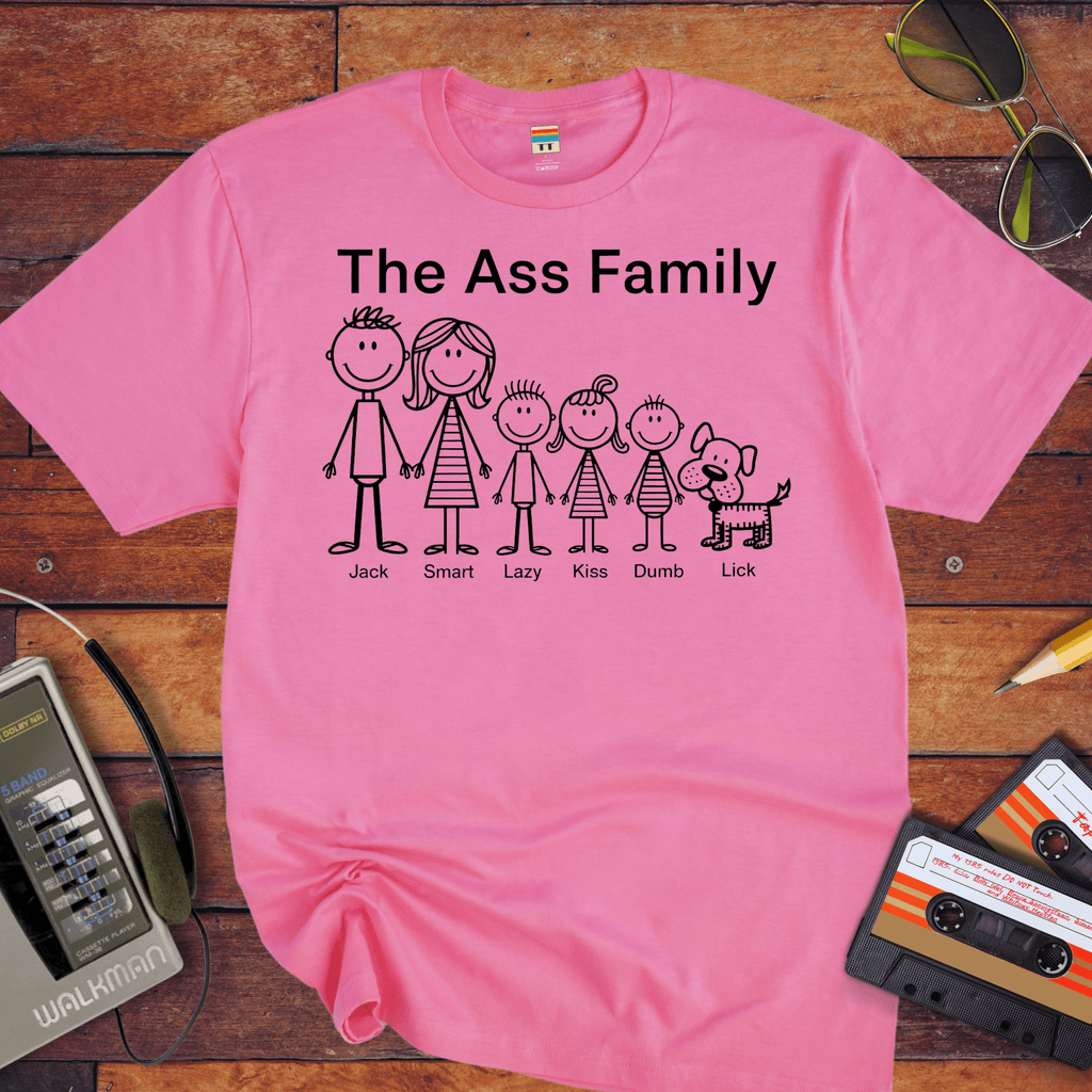 "The Ass family " T-Shirt