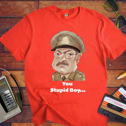 "You Stupid Boy" T-Shirt