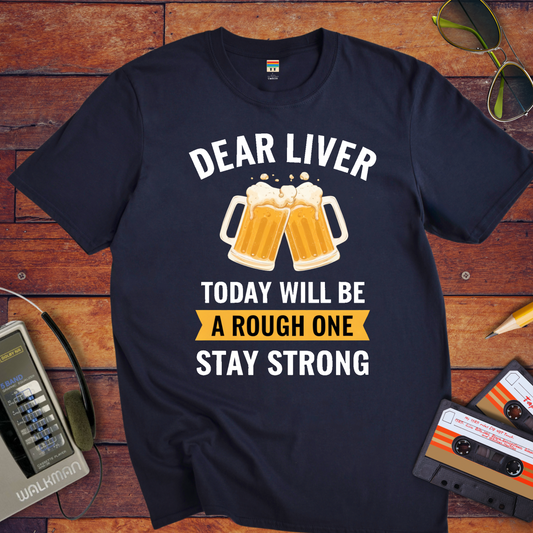 " Dear Liver " T-Shirt