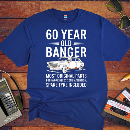 "60 YEAR OLD BANGER" T-Shirt