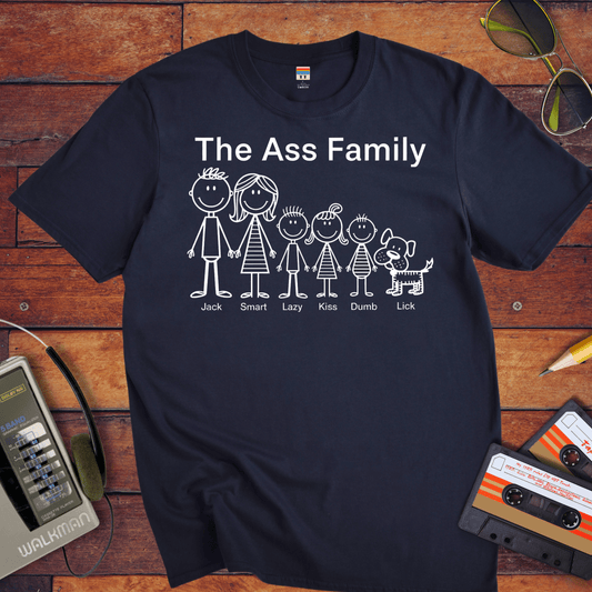 "The Ass family " T-Shirt