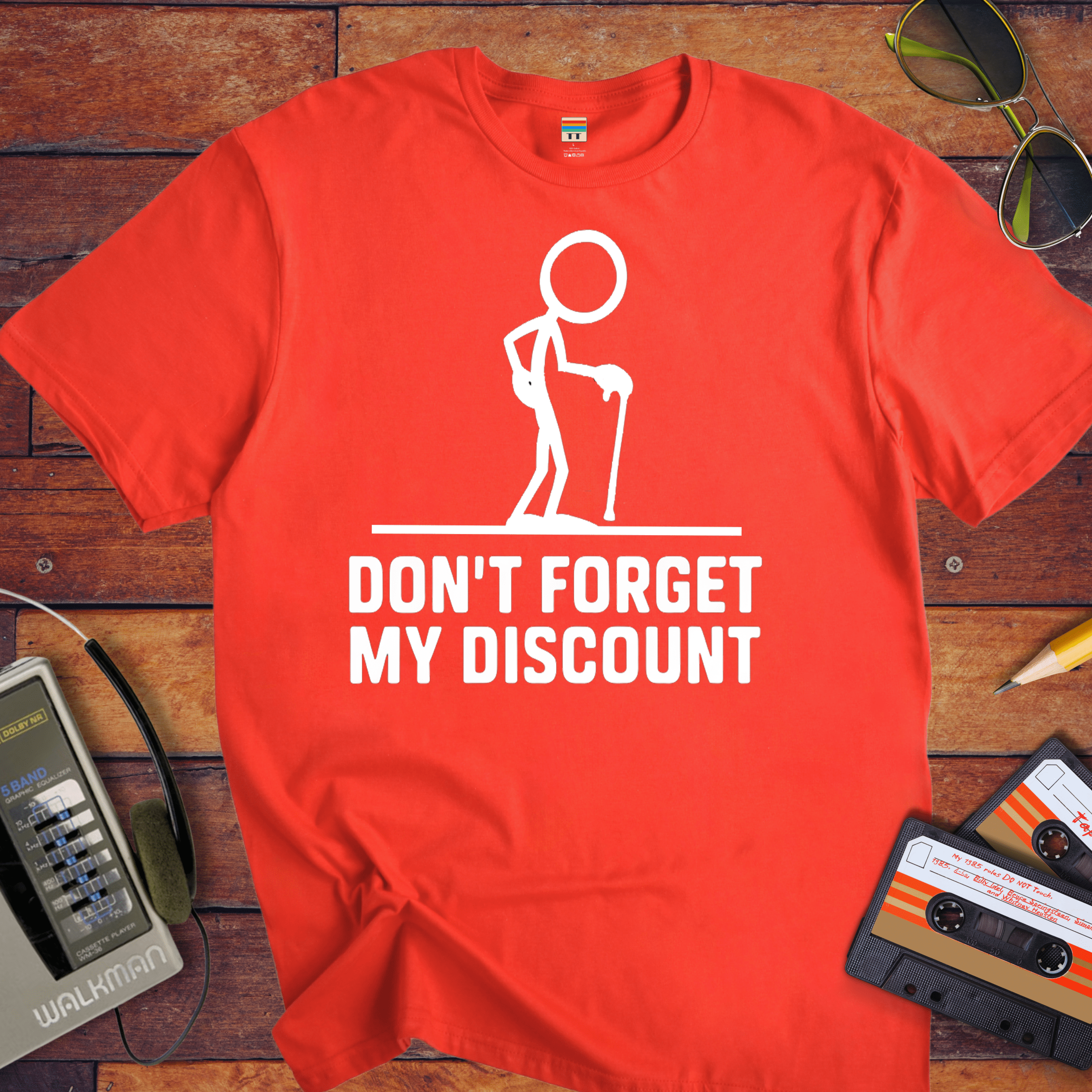 "Don't forget the discount " T-Shirt