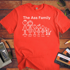 "The Ass family " T-Shirt