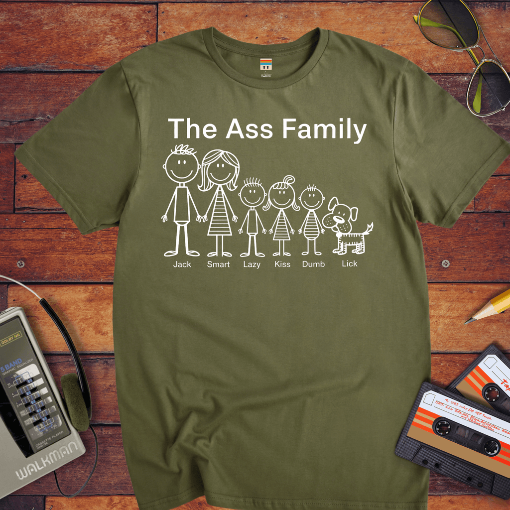 "The Ass family " T-Shirt