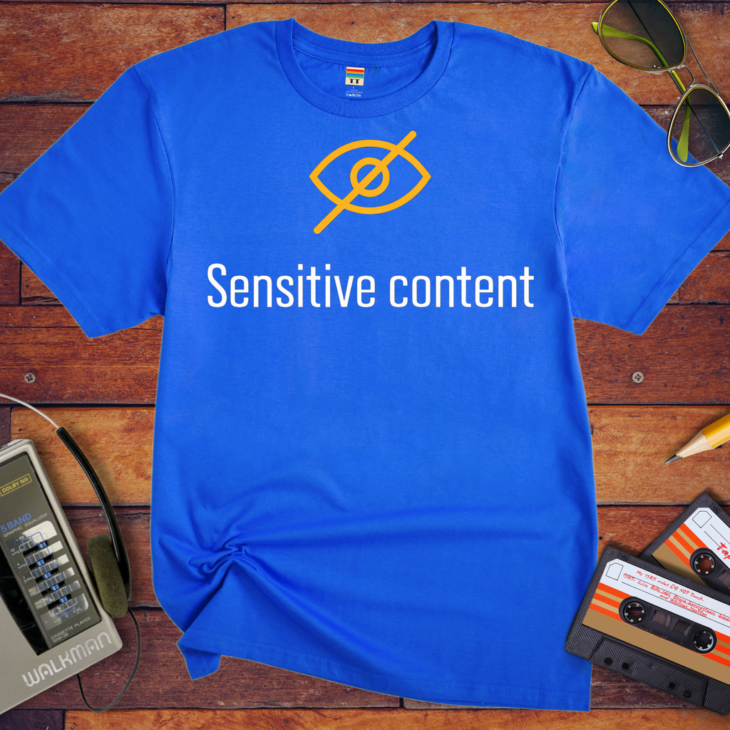 'Sensitive content' Funny T-Shirt