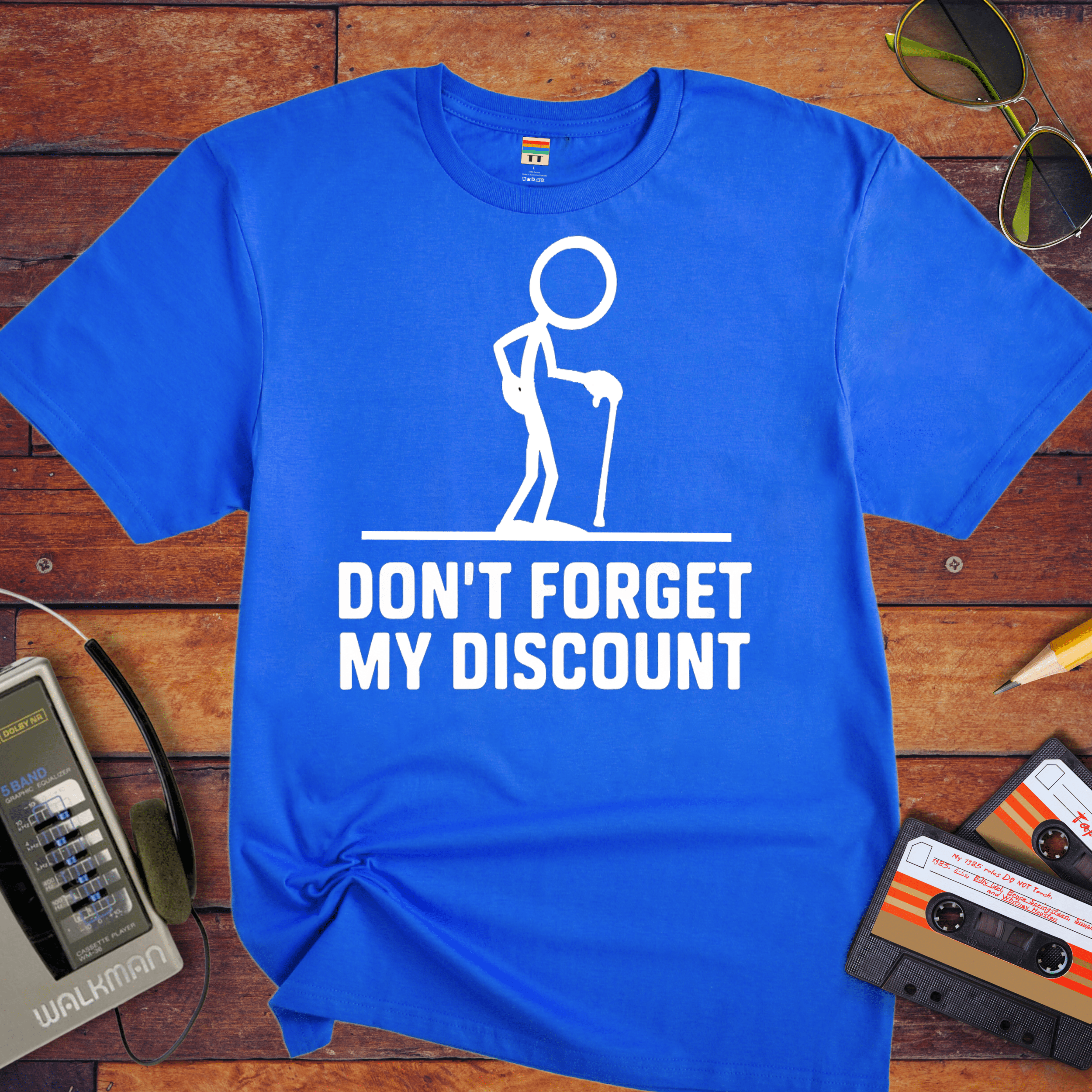 "Don't forget the discount " T-Shirt