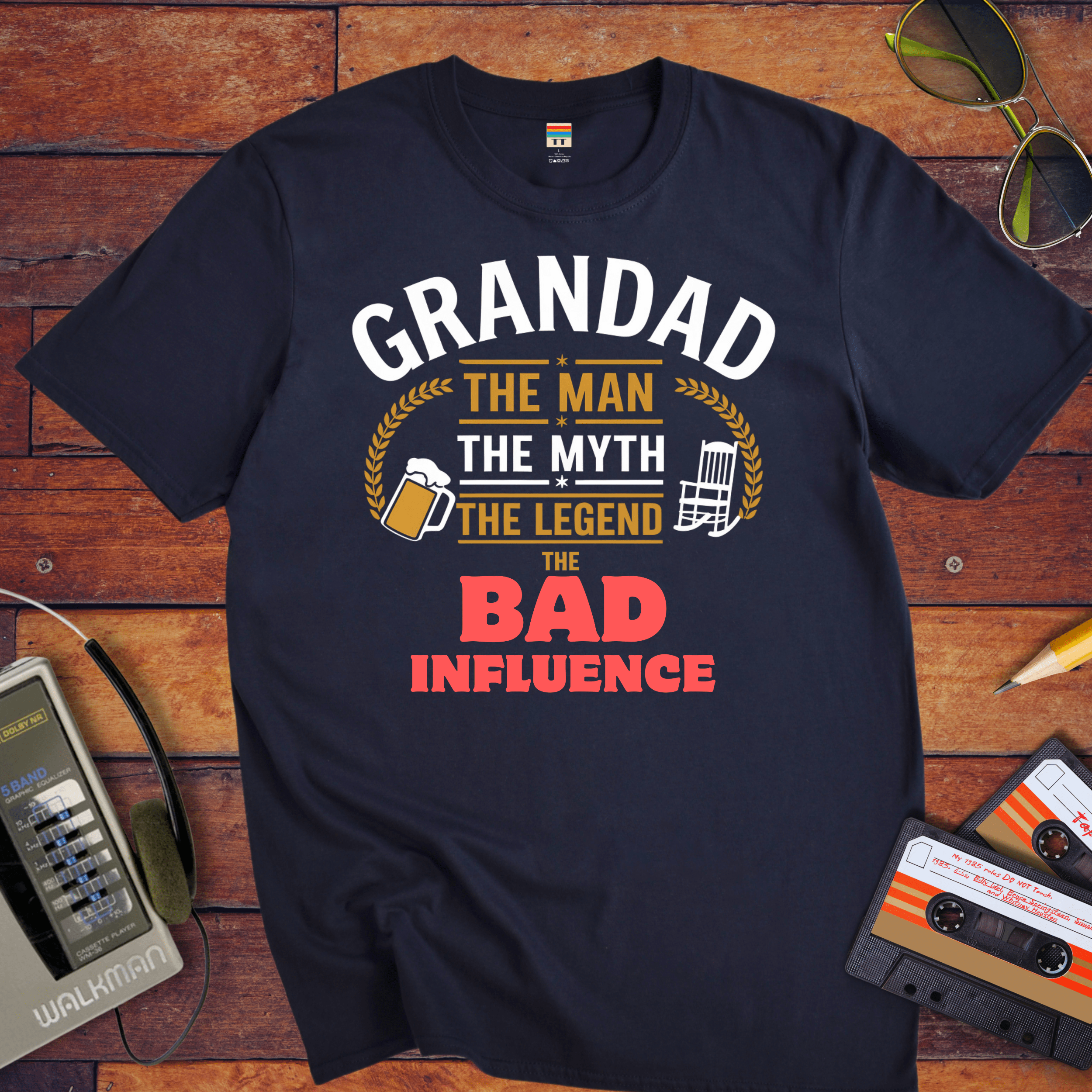 "Grandad, the man, the myth, the legend the bad influence. " Funny T-Shirt