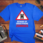 "Beware of smart phone zombies" T-Shirt