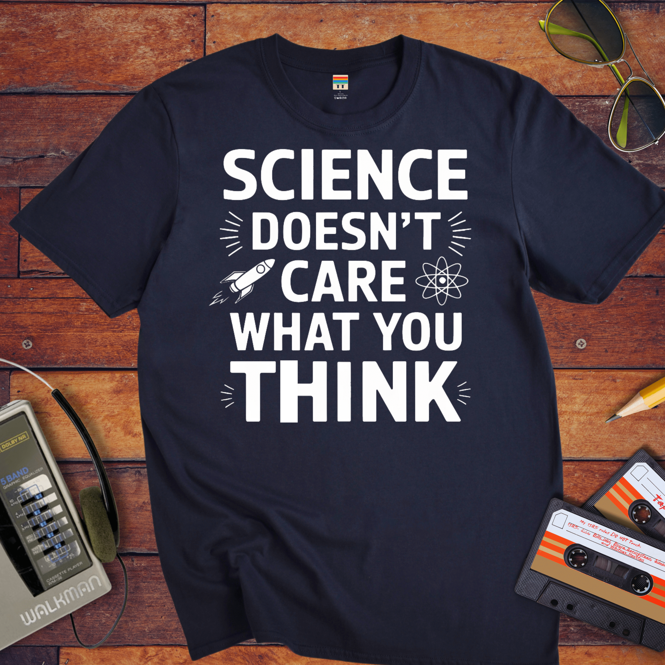 "Science doesn't care about what you think" Funny T-Shirt