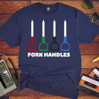 'Fork Handles V2'  Funny T-Shirt