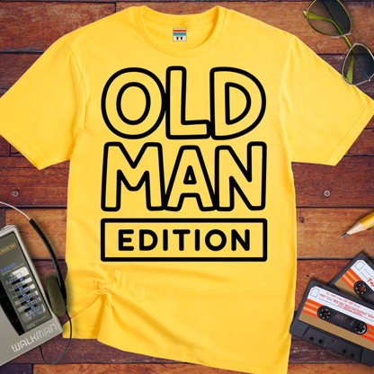 'Old Man Edition' Funny T-Shirt
