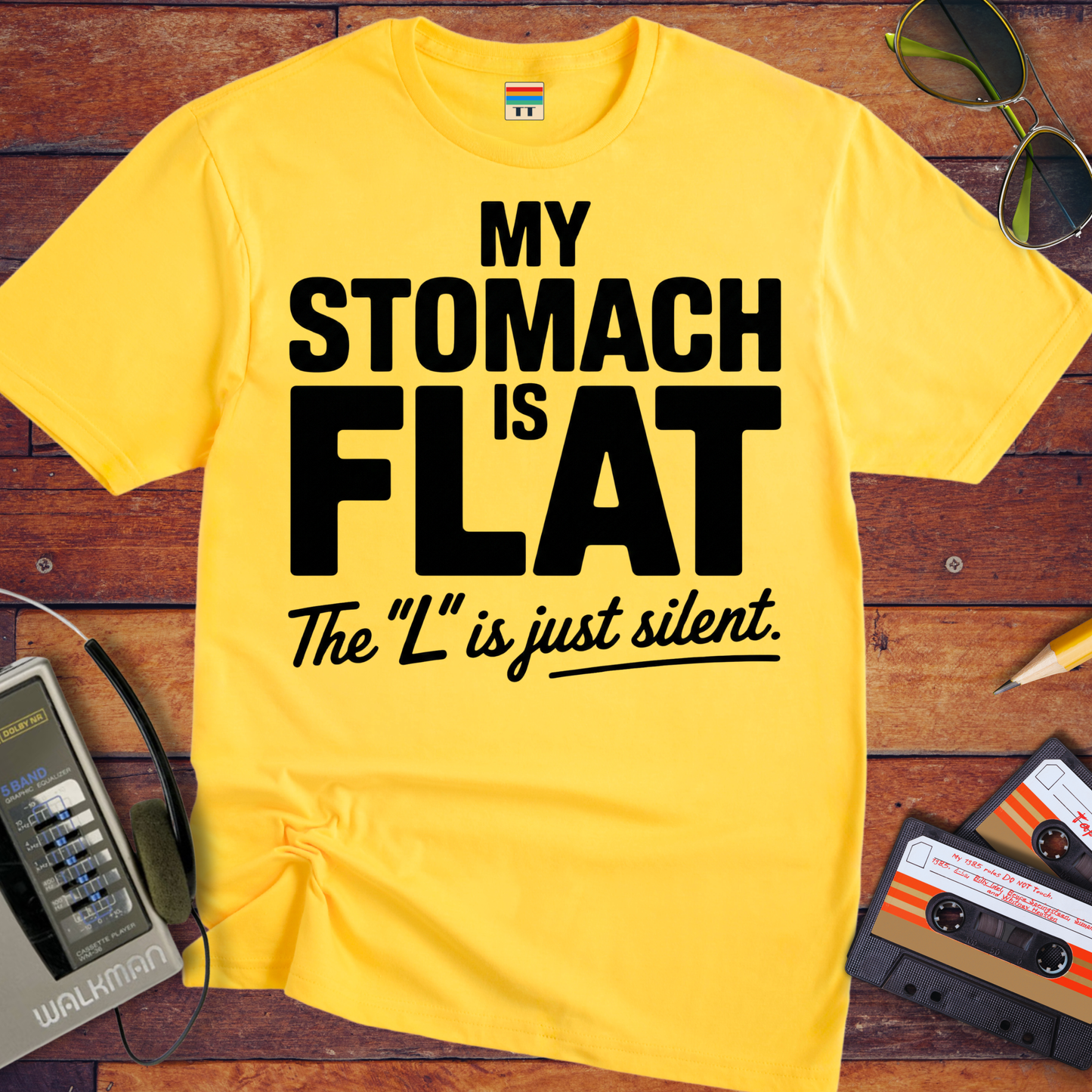 'MY STOMACH IS FLAT'  Funny T-Shirt