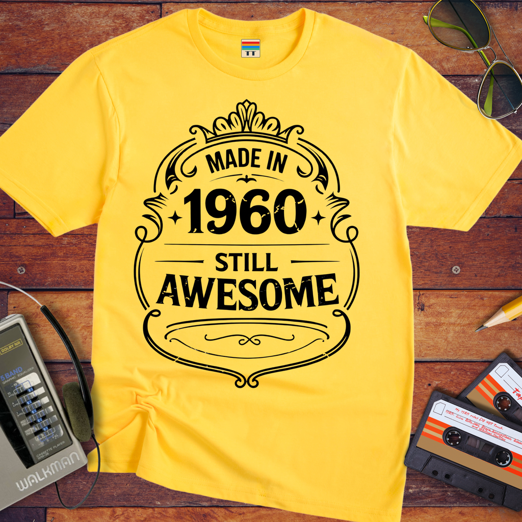 'MADE IN 1960 STILL AWESOME'  Funny T-Shirt