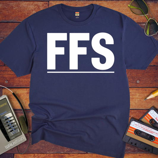 'FFS' Funny T-Shirt
