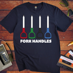 'Fork Handles V2'  Funny T-Shirt