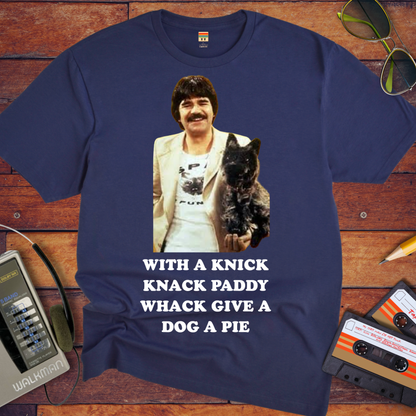 'WITH A KNICK", "KNACK PADDY", "WHACK GIVE A", and "DOG A PIE"' Funny T-Shirt
