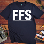 'FFS' Funny T-Shirt