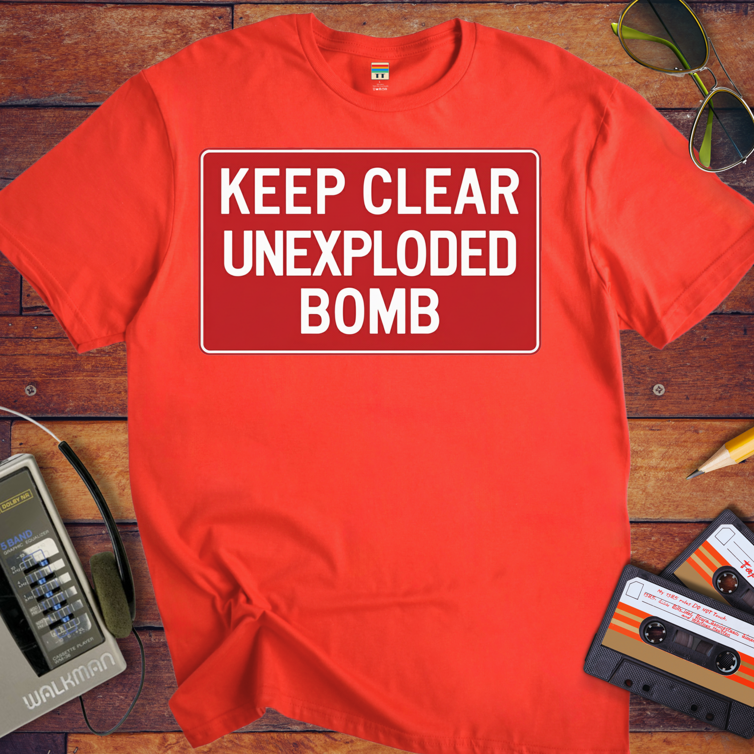 'KEEP CLEAR  UNEXPLODED. BOMB' Funny T-Shirt
