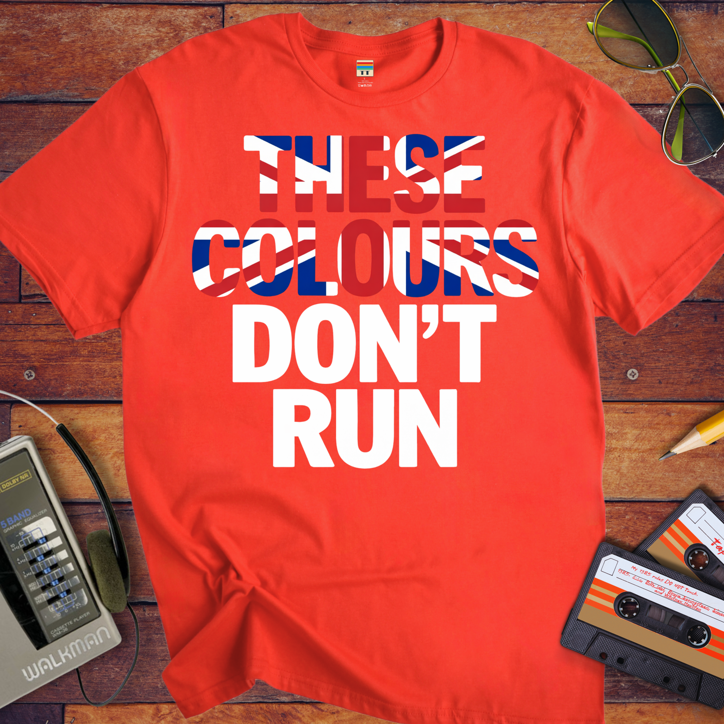 'These Colours Don't Run'  T-Shirt