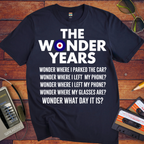 'The Wonders Years' Funny T-Shirt