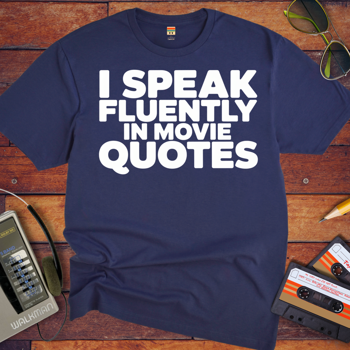 'I Speak Fluently in Movie Quotes' Funny T-Shirt