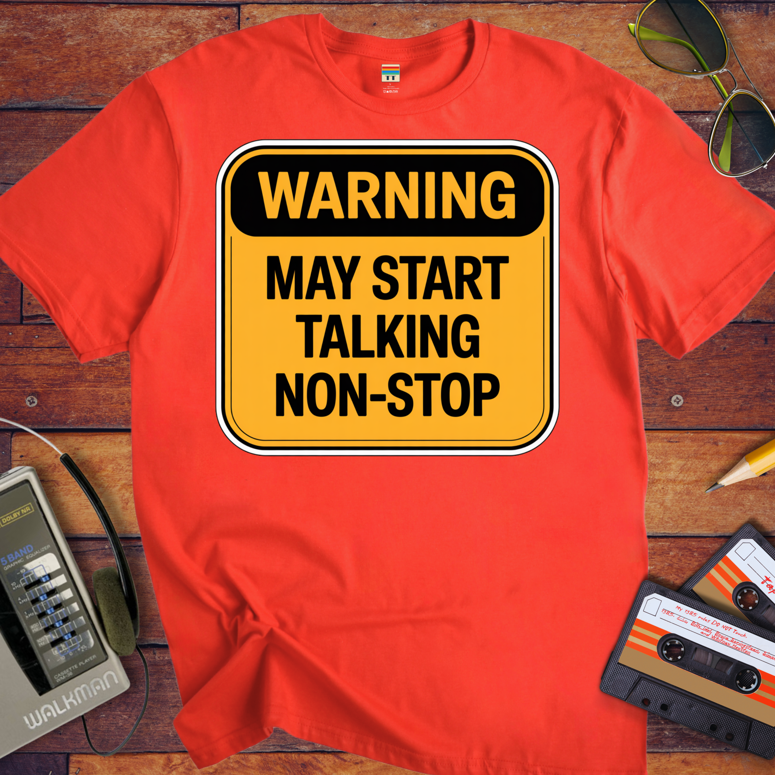'Warning May Start Talking Non-Stop' Funny T-Shirt