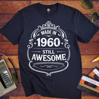'MADE IN 1960 STILL AWESOME'  Funny T-Shirt