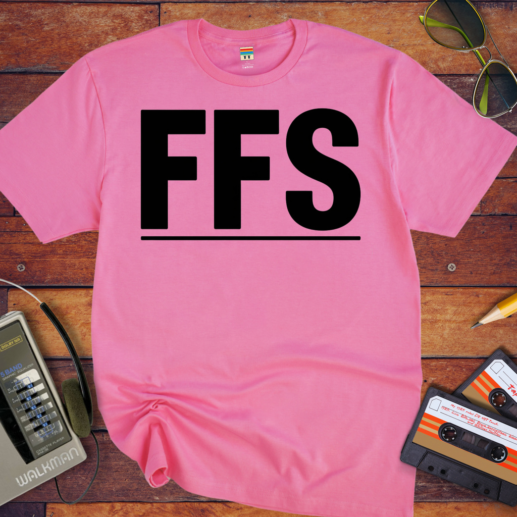 'FFS' Funny T-Shirt