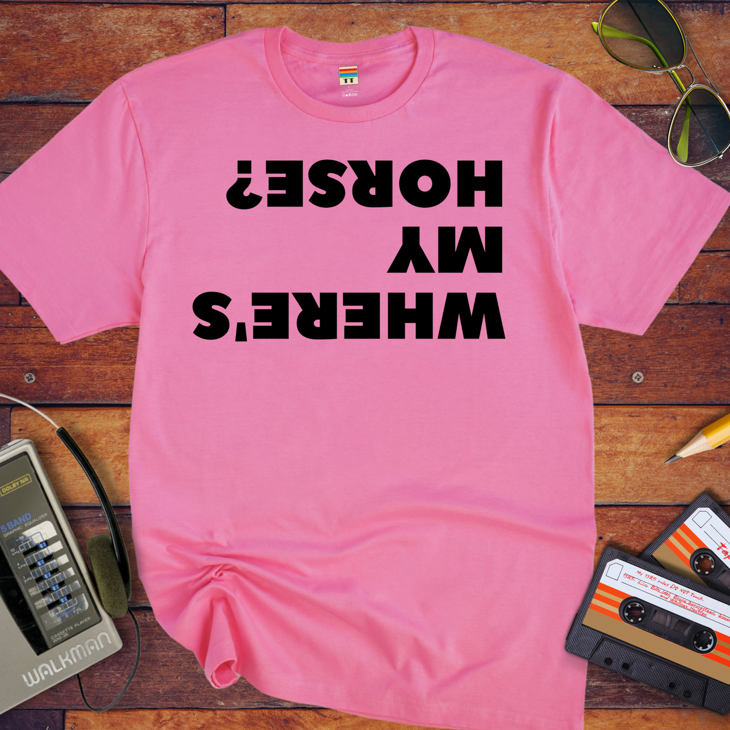 'Where's My Horse?' Funny T-Shirt