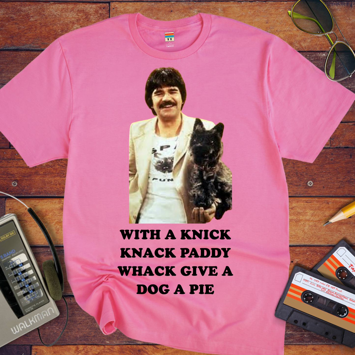 'WITH A KNICK", "KNACK PADDY", "WHACK GIVE A", and "DOG A PIE"' Funny T-Shirt