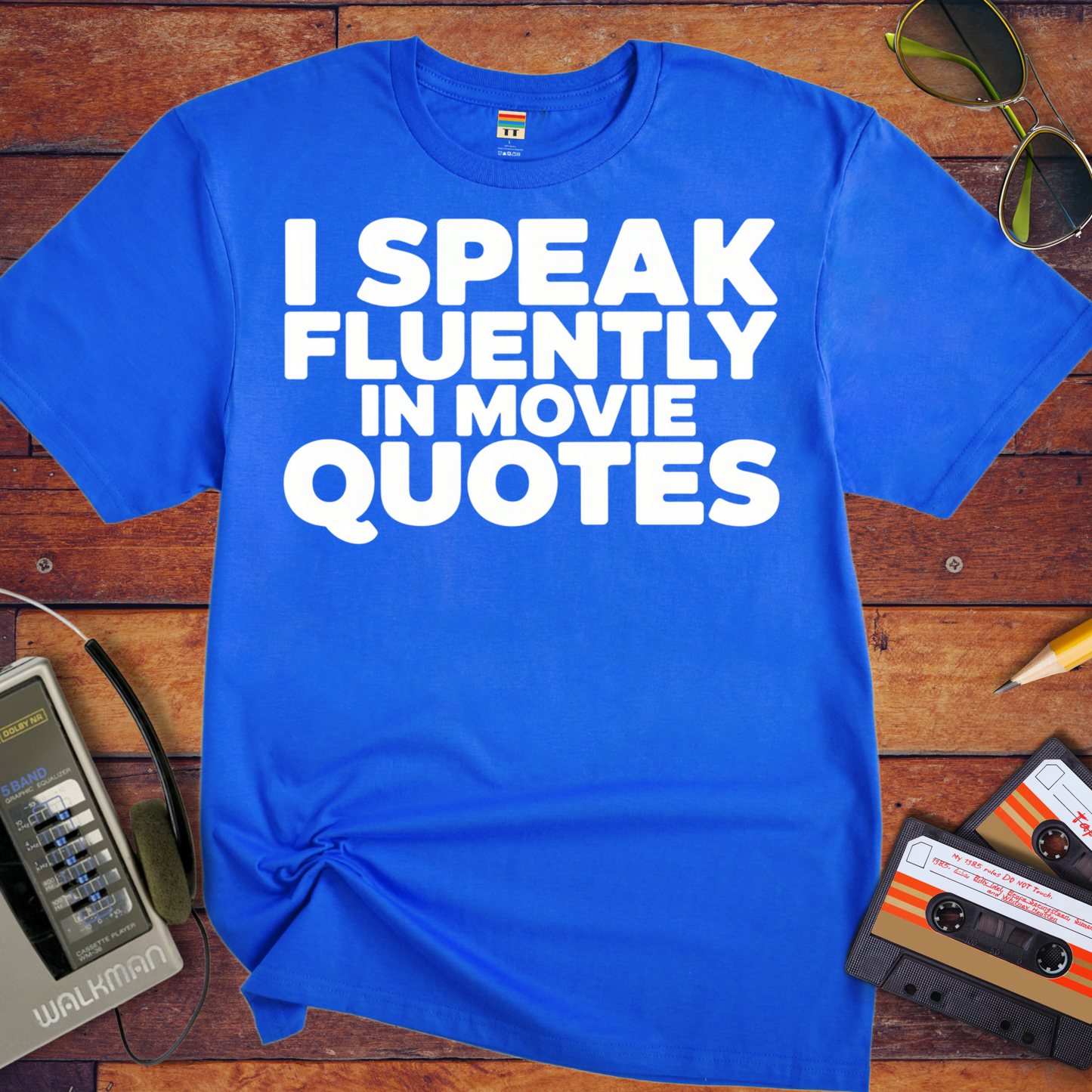 'I Speak Fluently in Movie Quotes' Funny T-Shirt