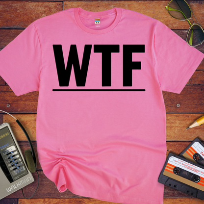 'WTF' Funny T-Shirt