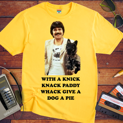 'WITH A KNICK", "KNACK PADDY", "WHACK GIVE A", and "DOG A PIE"' Funny T-Shirt