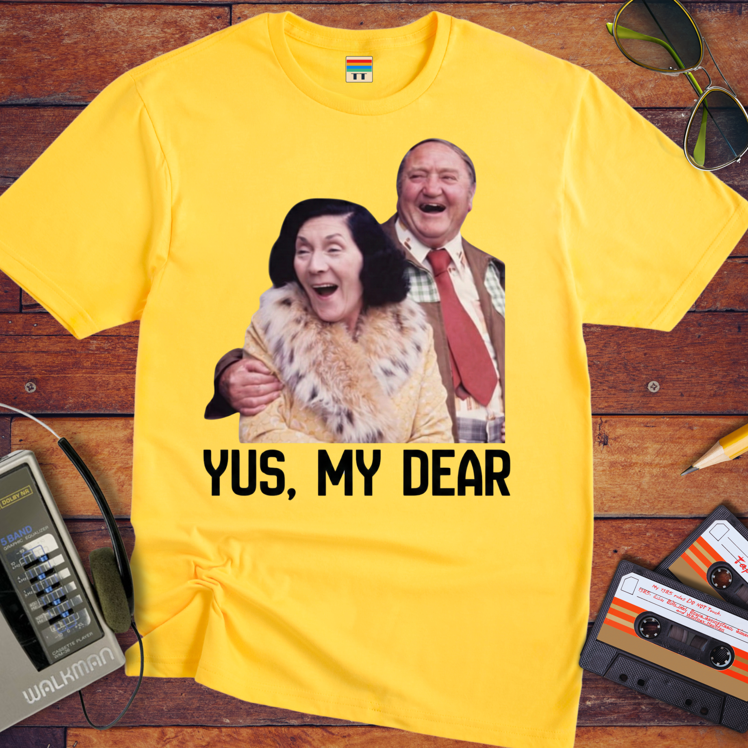 'Yus, My Dear ' Funny T-Shirt