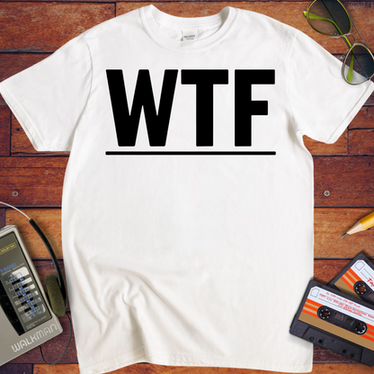 'WTF' Funny T-Shirt