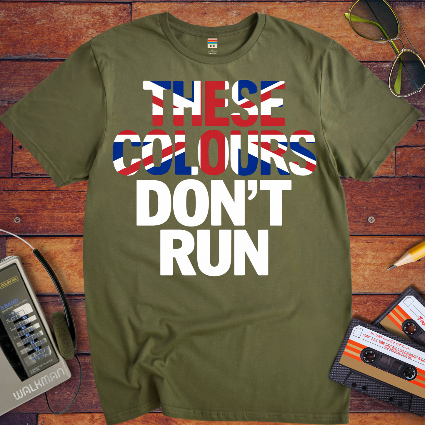 'These Colours Don't Run'  T-Shirt