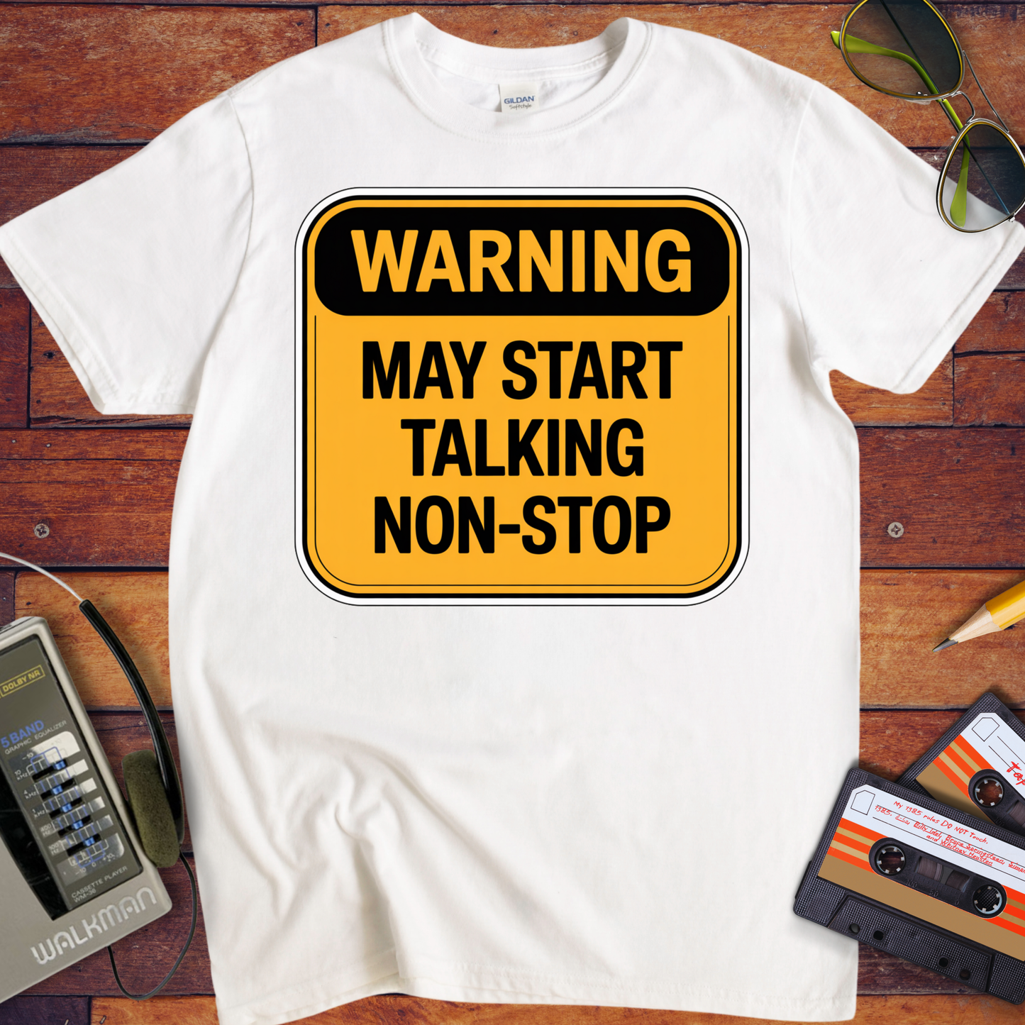 'Warning May Start Talking Non-Stop' Funny T-Shirt