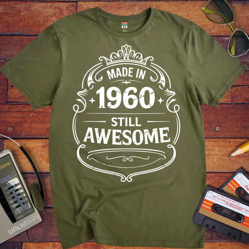 'MADE IN 1960 STILL AWESOME'  Funny T-Shirt