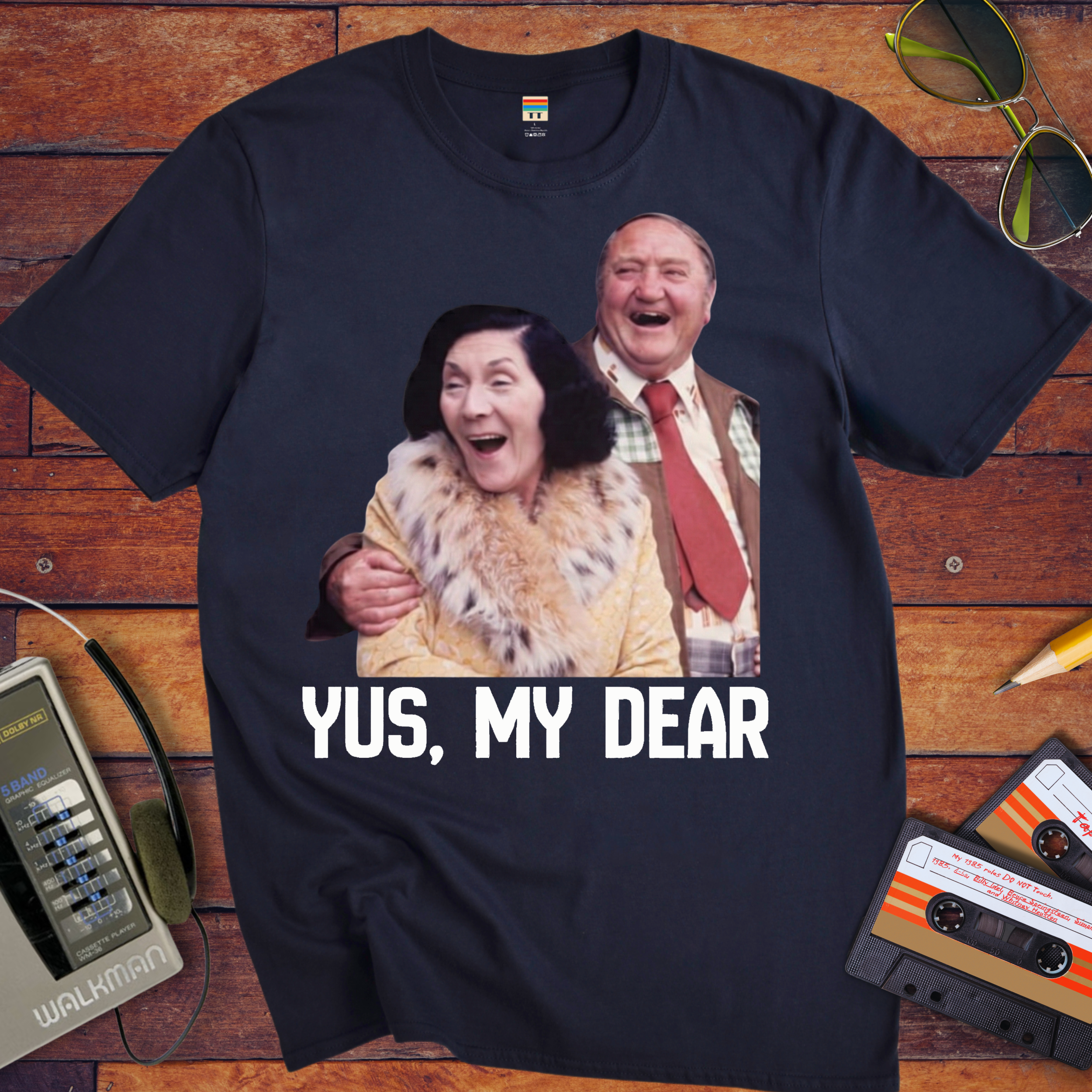 'Yus, My Dear ' Funny T-Shirt
