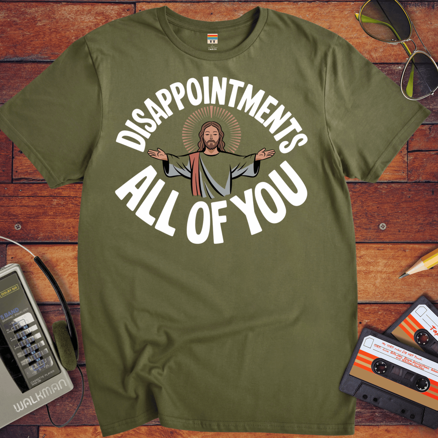 'DISAPPOINTMENTS ALL OF YOU' Funny T-Shirt