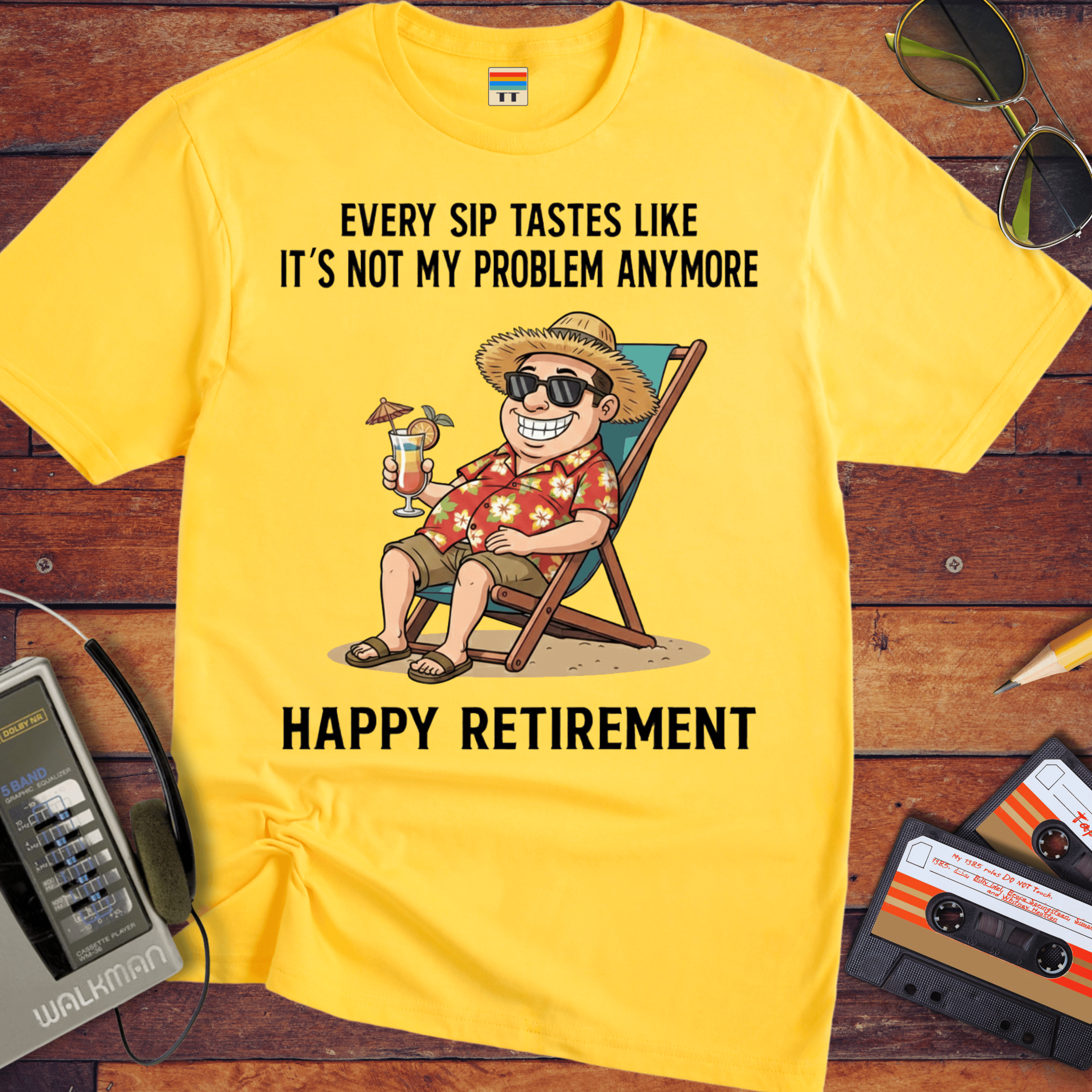 'EVERY SIP TASTES LIKE IT'S NOT MY PROBLEM ANYMORE' Funny T-Shirt